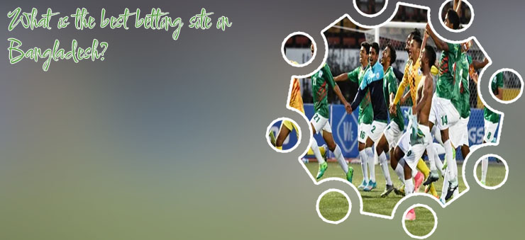Best bet site for football in Bangladesh